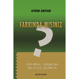 Farkında Mısınız?