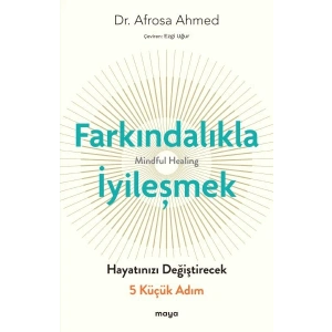Farkındalıkla İyileşmek