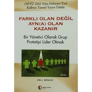 Farklı Olan Değil Ayn(a) Olan Kazanır
