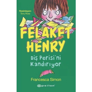 Felaket Henry Diş Perisini Kandırıyor