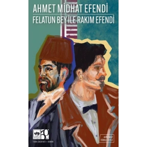 Felatun Bey ile Rakım Efendi
