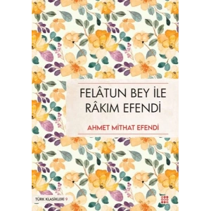 Felatun Bey İle Rakım Efendi