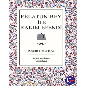 Felatun Bey ile Rakım Efendi (Bez Ciltli)