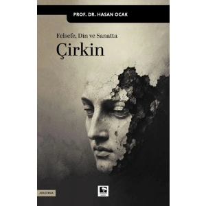 Felsefe, Din ve Sanatta Çirkin