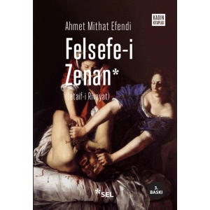 Felsefe-i Zenan (Osmanlıca Orjinali ile Birlikte)