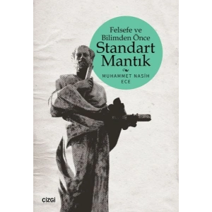 Felsefe ve Bilimden Önce Standart Mantık