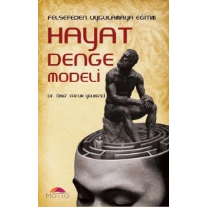 Felsefeden Uygulamaya Eğitim Hayat Denge Modeli