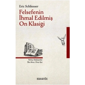Felsefenin İhmal Edilmiş On Klasiği