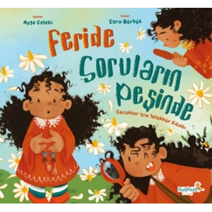 Feride Soruların Peşinde