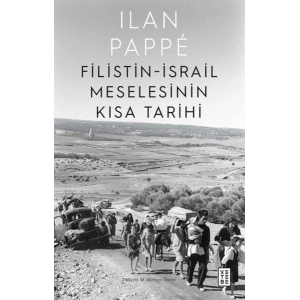 Filistin-İsrail Meselesinin Kısa Tarihi