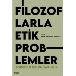 Filozoflarla Etik Problemler