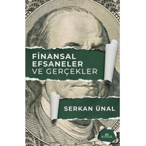 Finansal Efsaneler ve Gerçekler