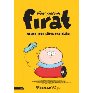 Fırat - Gelme Evde Köpek Var Bizim