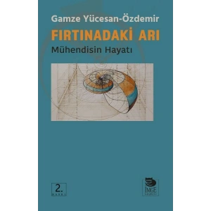 Fırtınadaki Arı - Mühendisin Hayatı