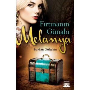 Fırtınanın Günahı Melanya
