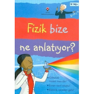 Fizik Bize Ne Anlatıyor?