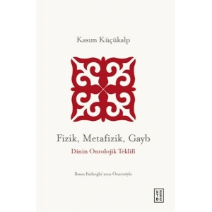 Fizik, Metafizik, Gayb