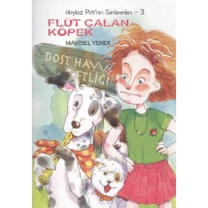 Flüt Çalan Köpek / Haylaz Patinin Serüvenleri -3