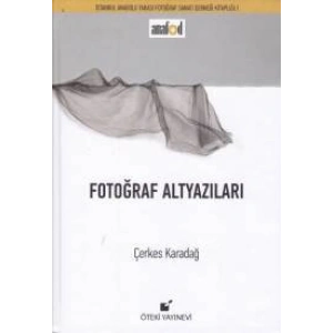Fotoğraf Altyazıları (Ciltli)
