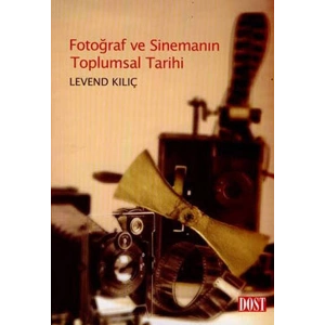 Fotoğraf ve Sinemanın Toplumsal Tarihi