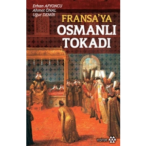 Fransa’ya Osmanlı Tokadı