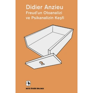 Freud’un Otoanalizi ve Psikanalizin Keşfi