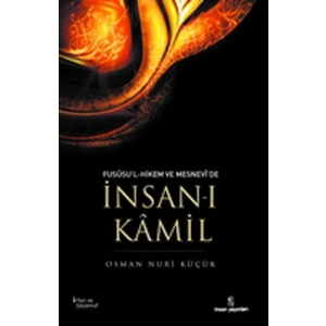 Fususul-Hikem ve Mesnevide İnsan-ı Kamil
