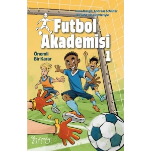 Futbol Akademisi 1 Önemli Bir Karar