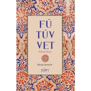 Fütüvvet - Erdemli İnsan