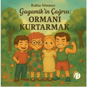 Gagamik’in Çağrısı: Ormanı Kurtarmak