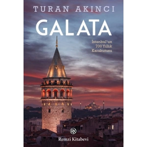 Galata - İstanbul’un 700 Yıllık Kara Kutusu