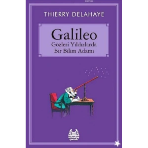 Galileo  Gözleri Yıldızlarda Bir Bilim Adamı