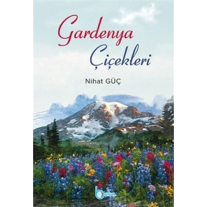 Gardenya Çiçekleri