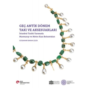 Geç Antik Dönem Takı ve Aksesuarları