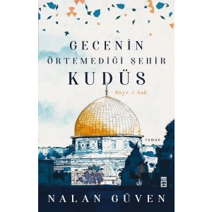 Gecenin Örtemediği Şehir Kudüs