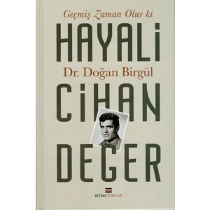 Geçmiş Zaman Olur Ki Hayali Cihan Değer