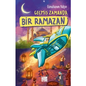 Geçmiş Zamanda Bir Ramazan