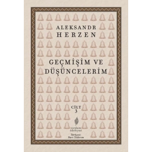 Geçmişim ve Düşüncelerim, Cilt: 3