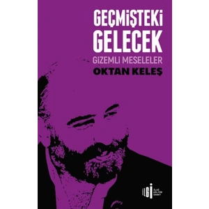 Geçmişteki Gelecek - Gizemli Meseleler