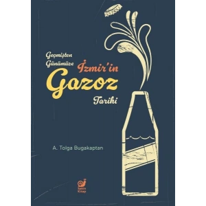 Geçmişten Günümüze İzmir’in Gazoz Tarihi