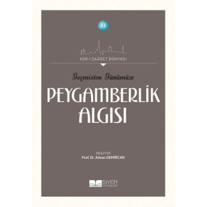 Geçmişten Günümüze Peygamberlik Algısı