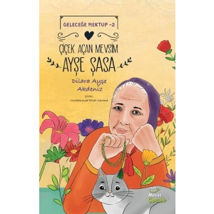 Geleceğe Mektup 2 - Çiçek Açan Mevsim Ayşe Şasa
