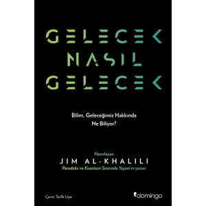 Gelecek Nasıl Gelecek