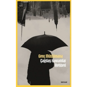 Genç Müslümana Çağdaş Kavramlar Rehberi