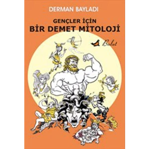 Gençler İçin Bir Demet Mitoloji