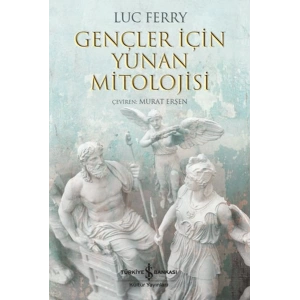 Gençler İçin Yunan Mitolojisi