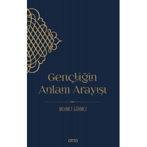 Gençliğin Anlam Arayışı