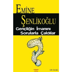 Gençliğin İmanını Sorularla Çaldılar