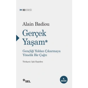 Gerçek Yaşam - Gençliği Yoldan Çıkarmaya Yönelik  Bir Çağrı