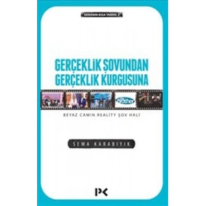 Gerçeklik Şovundan Gerçeklik Kurgusuna - Beyaz Camın Reality Şov Hali